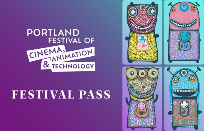 Decorative image for the Portland Festival of Cinema, Animation & Technology, festival passes.